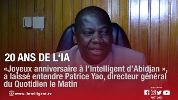 20 ANS IA: les vœux de PATRICE YAO, DG du Quotidien Le Matin