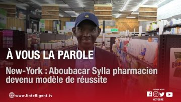 À vous la parole à New-York : Aboubacar Sylla pharmacien devenu modèle de réussite