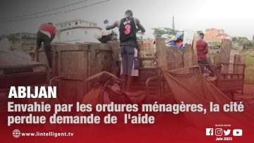 Abidjan : envahie par les ordures ménagères, la cité perdue demande de  laide