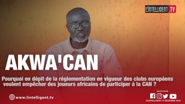 AKCAN CAN: des clubs européens veulent empêcher des joueurs africains de participer à la CAN