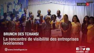 Brunch des Tchansi : la rencontre de visibilité des entreprises ivoiriennes