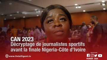 CAN 2023: Décryptage des journalistes sportifs avant la FINALE