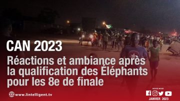 CAN 2023: Réactions et ambiance après la qualification des Éléphantspour les 8e de finale