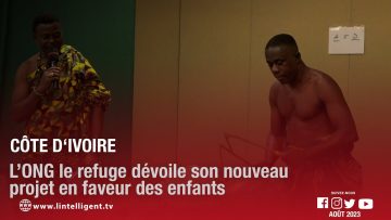 Côte d’Ivoire: l’ONG le refuge dévoile son nouveau projet en faveur des enfants