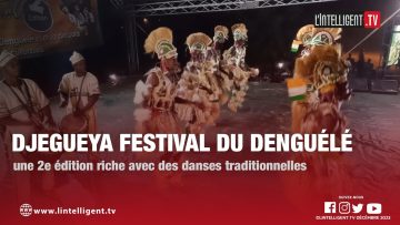 DJEGUEYA Festival du DENGUÉLÉ : une 2e édition riche avec des danses traditionnelles