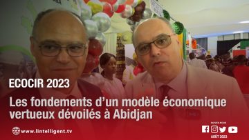 ECOCIR 2023: les fondements d’un modèle économique vertueux dévoilés à Abidjan
