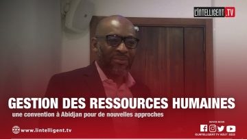 Gestion des ressources humaines : une convention à Abidjan pour de nouvelles approches