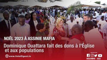 Noël 2023 à Assinie Mafia : Dominique Ouattara fait des dons à lÉglise et aux populations