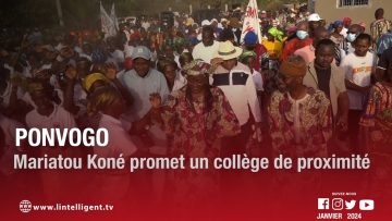 PONVOGO : Mariatou KONÉ promet un collège de proximité