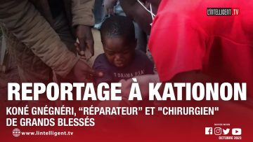 Reportage à Kationon : Koné Gnégnéri, “réparateur” et chirurgiende grands blessés