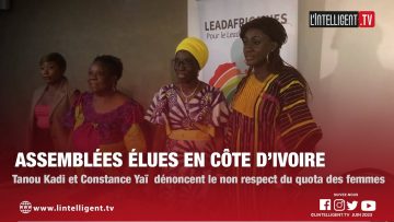 Tanou Kadi et Constance Yaï  dénoncent le non respect du quota des femmes