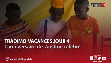 Tradimo-vaccances Jour 4 à Daloa :  lanniversaire de Haustine célébré