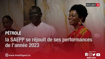 Pétrole : la SAEPP se réjouit de ses performances de l’année 2023
