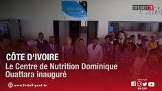Côte dIvoire : Le Centre de Nutrition Dominique OUATTARA inauguré