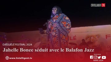 Djéguélé Festival 2024 : Jahelle Bonee séduit avec le Balafon Jazz