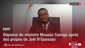FDFP : réponse du ministre Moussa SANOGO après des propos de Joël N’GUESSAN