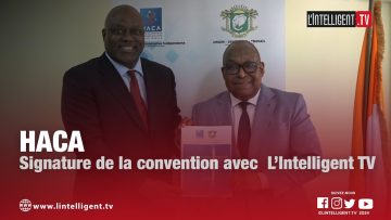 HACA: signature de la convention avec L’Intelligent TV