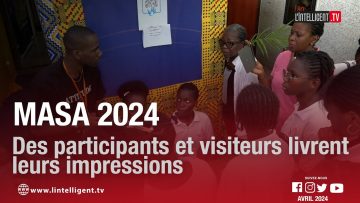 MASA 2024: des participants et visiteurs livrent  leurs impressions