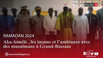 Ramadan 2024 : Aka Aouélé , les imams et l’ambiance avec des musulmans à Grand-Bassam