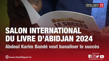 Salon international du livre d’Abidjan 2024 : Abdoul Karim Bandé veut banaliser le succès