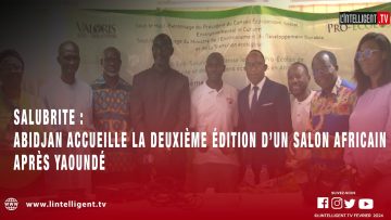 Salubrité : Abidjan accueille la deuxième édition d’un salon africain après Yaoundé