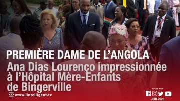 ANA DIAS LOURENÇO, première dame de l’Angola, impressionnée à l’Hôpital Mère-Enfants de Bingerville