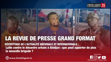 LA REVUE DE PRESSE GRAND FORMAT du 25 juillet 2024