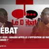 LE DÉBAT. Présidentielle 2025 : GBAGBO appelle lopposition au rassemblement, le RHDP en danger ?