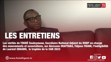 LES ENTRETIENS avec TOURÉ SOULEYMANE, Secrétaire National Adjoint du RHDP