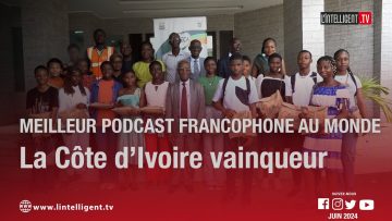 Meilleur Podcast francophone au monde : la Côte d’Ivoire vainqueur