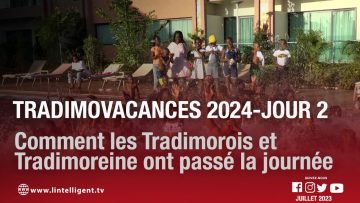 TradimoVacances 2024 Jour-2 : comment les Tradimorois et Tradimoreine ont passé la journée