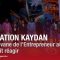 Fondation KAYDAN : la Caravane de l’Entrepreneur au SIREXE 2024 fait réagir