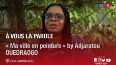 À vous la parole : « Ma ville en peinture » by Adjaratou OUEDRAOGO