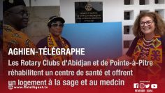 AGHIEN-Télégraphe :  Les Rotary Clubs dAbidjan et de Pointe-à-Pitre réhabilitent un centre de santé